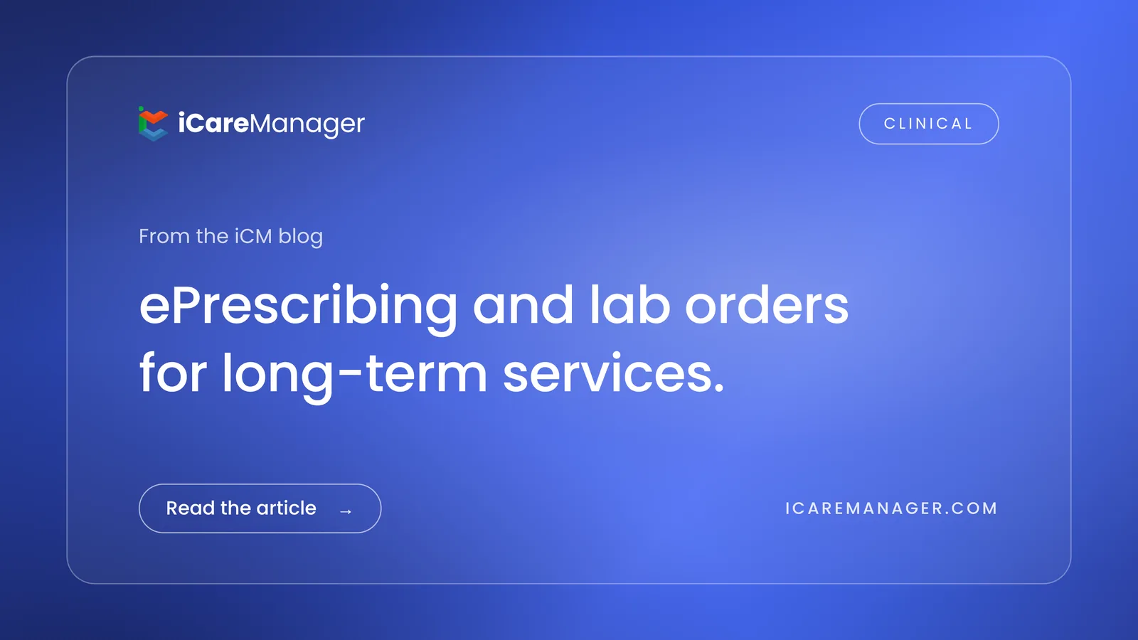 iCareManager ePrescribing and Lab Orders for Long-Term Care